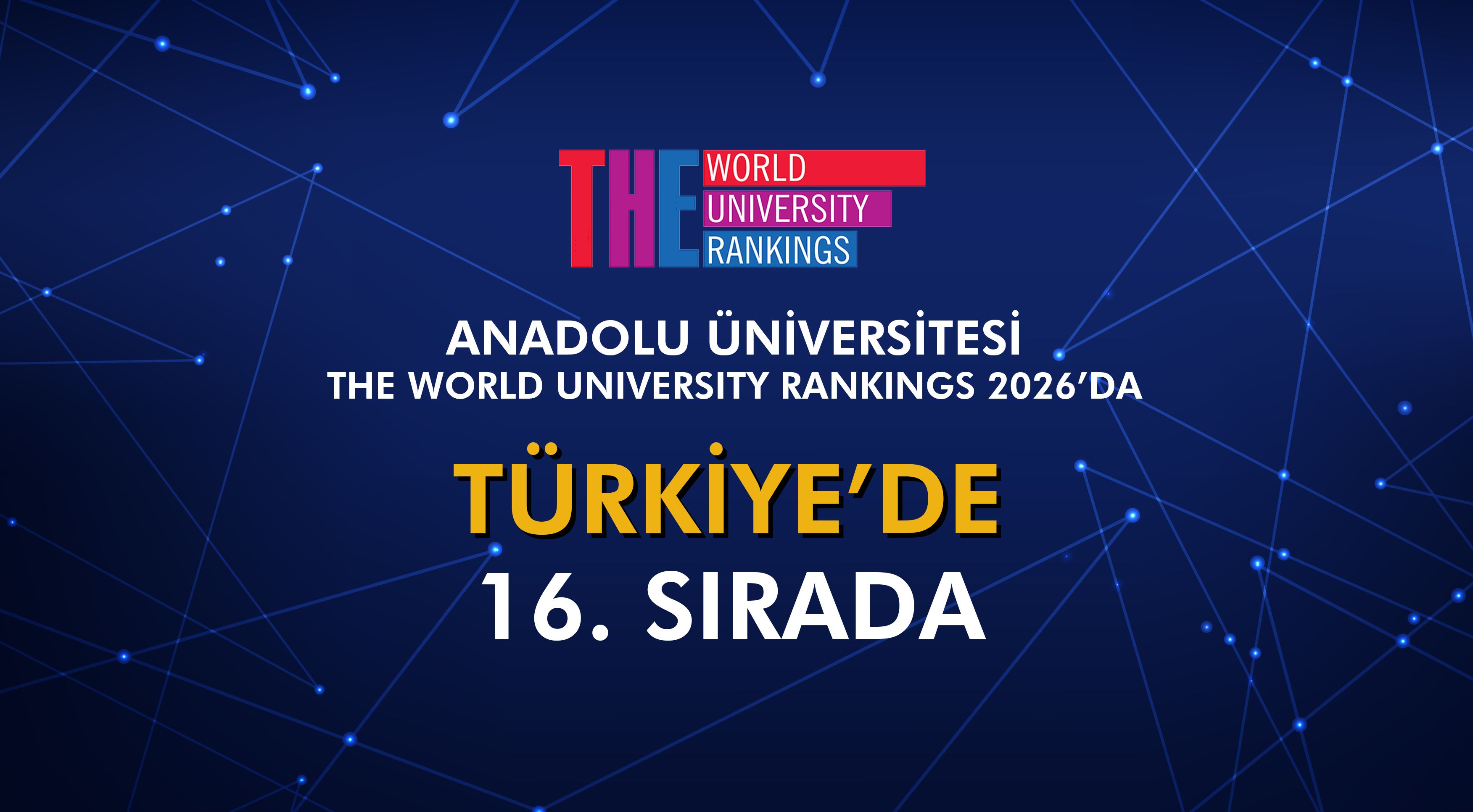 Anadolu Üniversitesi Times Higher Education World University Ranking (THE) 2026’da 16. sırada