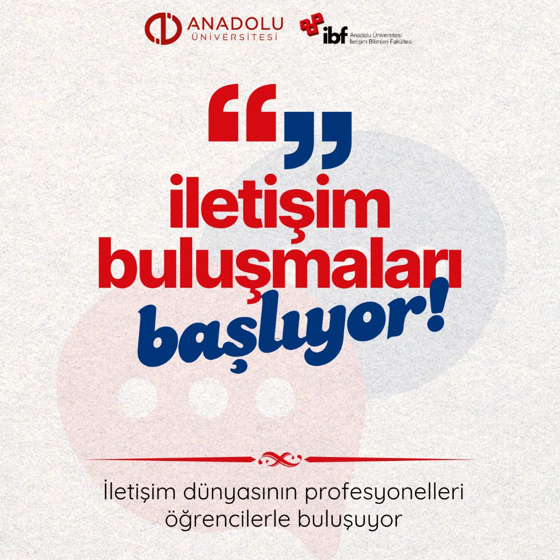 Anadolu Üniversitesi’nde “İletişim Buluşmaları” başlıyor